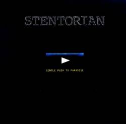 Stentorian (NL) : Gentle Push to Paradise